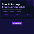 The AI Prompt Engineering Bible